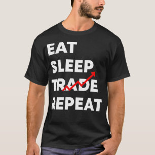 Camiseta Comer Sleep Trade Repetir Funny Stock Market