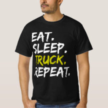 Comer Sleep Truck Repeat Trucker Driver Funny
