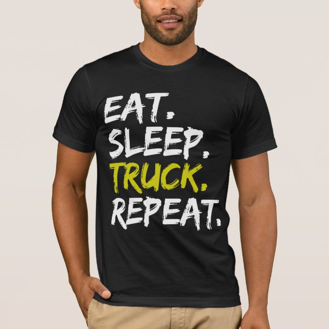 Camiseta Comer Sleep Truck Repeat Trucker Driver Funny (Anverso)