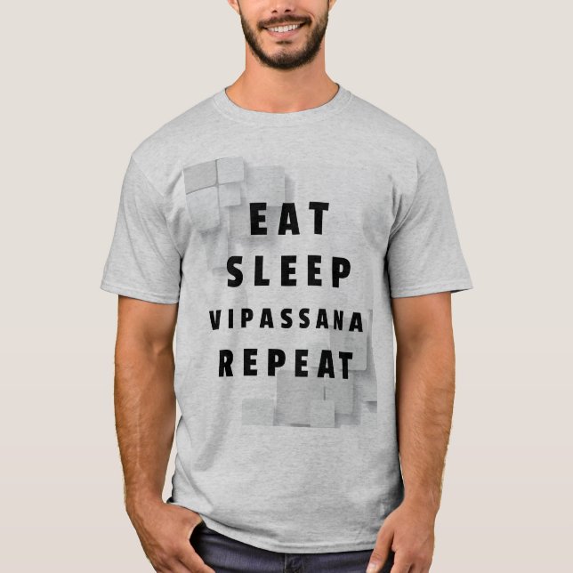 Camiseta Comer Sleep Vipassana Meditación Repetir la ecuani (Anverso)