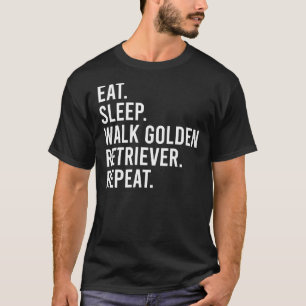 Camiseta Comer Sleep Walk Golden Retriever Repetir Funny Go