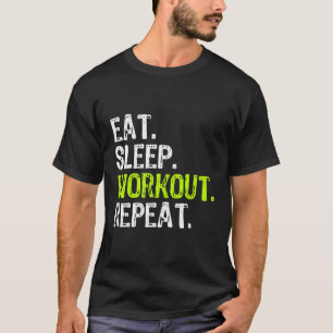 Camiseta Comer Sleep Workout Repetir el trabajo de salida G