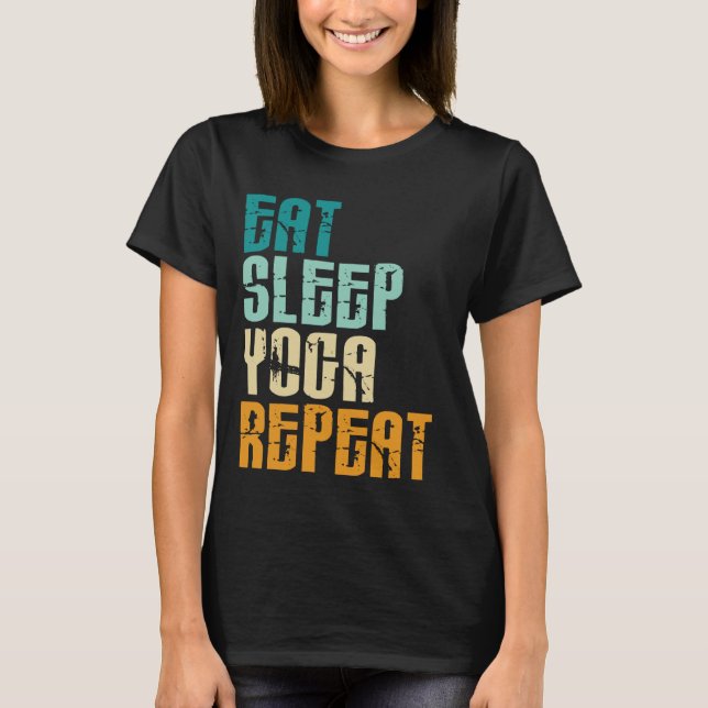 Camiseta Comer Sleep Yoga Repetir Namaste Meditación Zen Wo (Anverso)