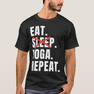 Camiseta Comer Sleep Yoga Repetir Yoga Saying