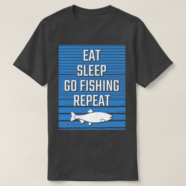 Camiseta Comer Sueño Ir Pesca Repetir 2 (Diseño del anverso)