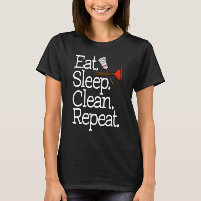 Camiseta Comer Sueño Limpiar Repetición Mujeres Limpieza Eq (Anverso)