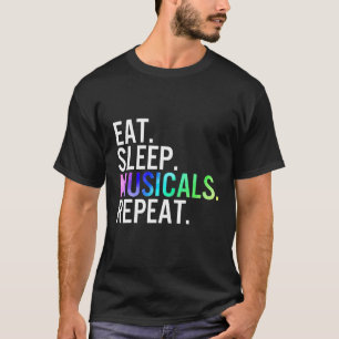 Camiseta Comer Sueño Musicales Repetir La Vida Del Teatro M