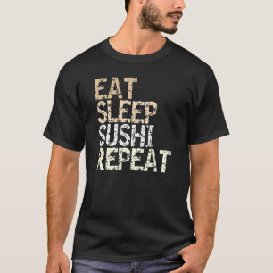 Camiseta Comer Sushi Dormido Repetir Comida Comida Japonesa