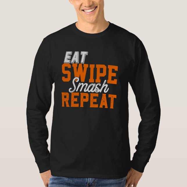 Camiseta Comer Swipe Smash Online Single Dating P Y Funny F (Anverso)