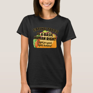 Camiseta Comer tacos es un derecho humano básico