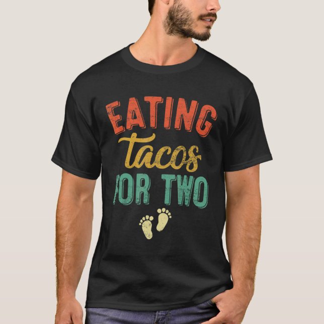Camiseta Comer Tacos Para Dos Empleados De Embarazo Revelar (Anverso)