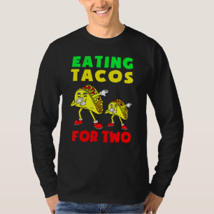 Camiseta Comer Tacos Para Que Dos Madres Estén Embarazadas