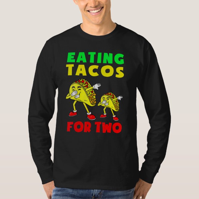 Camiseta Comer Tacos Para Que Dos Madres Estén Embarazadas  (Anverso)