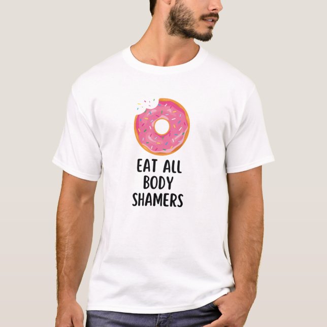 Camiseta comer todos los shamers del cuerpo positivismo Clá (Anverso)