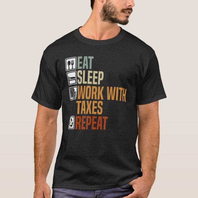 Camiseta Comer Trabajo De Sueño Con Impuestos Repetición De (Anverso)