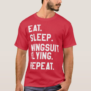 Camiseta Comer traje de ala de sueño Volando Repetir el par