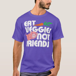 Camiseta Comer vegetales no amigos lindos veganos y vegetar