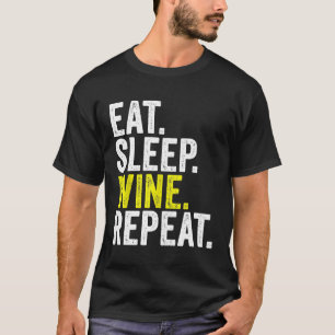 Camiseta Comer vino de sueño repetir bebida divertida mujer