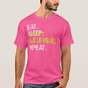 Camiseta Comer voleibol de sueño repetir voleibol divertido