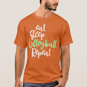 Camiseta Comer voleibol Sleep Voleibol Repetir el divertido