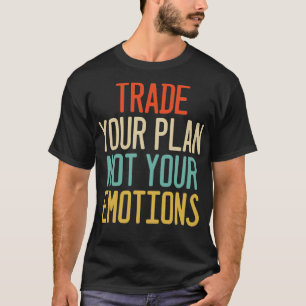 Camiseta Comercializa tu plan, no tu inversionista de emoci