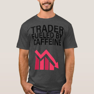 Camiseta Comerciante alimentado por la cafeína