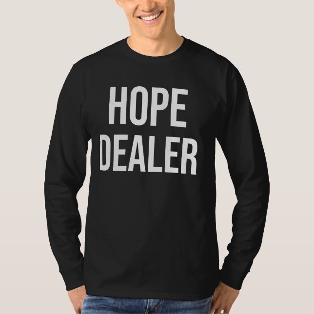 Camiseta Comerciante de esperanza motivacional (Anverso)
