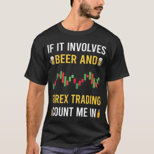 Camiseta Comerciante De Forex Y Cerveza