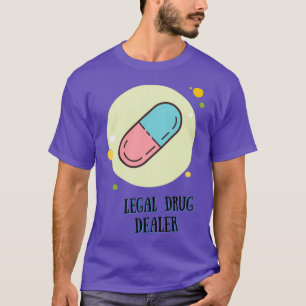 Camiseta Comerciante de medicamentos legales 47