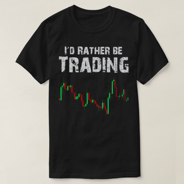 Camiseta Comerciante de mercado de valores preferiría estar (Diseño del anverso)
