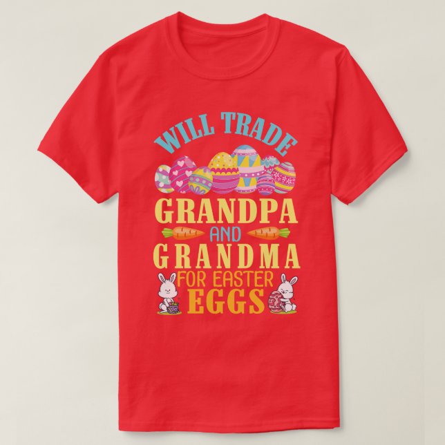 Camiseta Comerciará Abuelo Y Abuela Por Huevos De Pascua (Diseño del anverso)