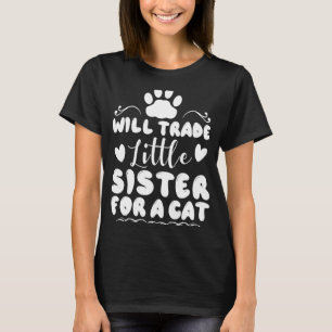 Camiseta Comerciará Hermanita Pequeña Para Un Gato Gatito 1