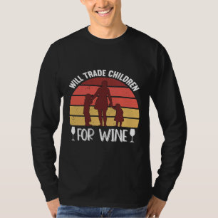 Camiseta ¿Comerciará Niños Con Padres De Vino Vino Rojo?