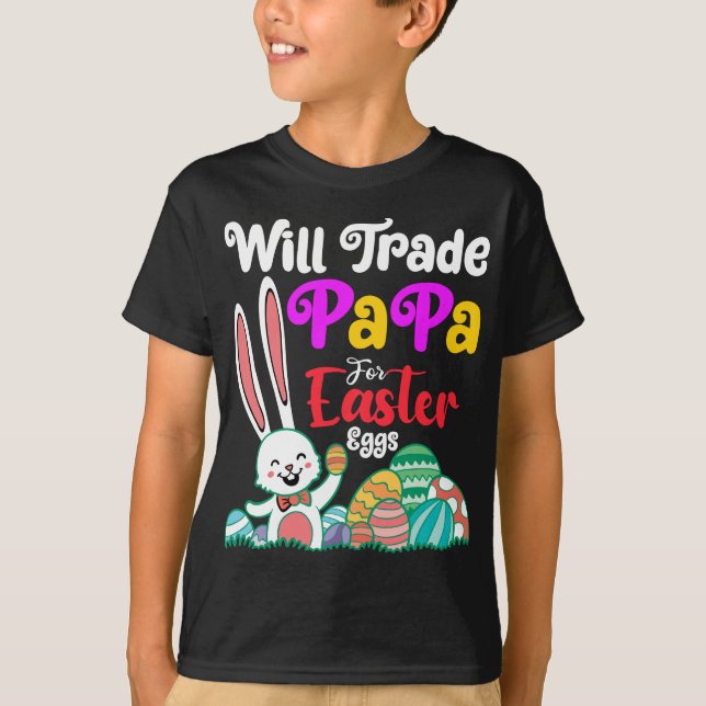 Camiseta ¿Comerciará Papá Por Huevos De Pascua? (Anverso)