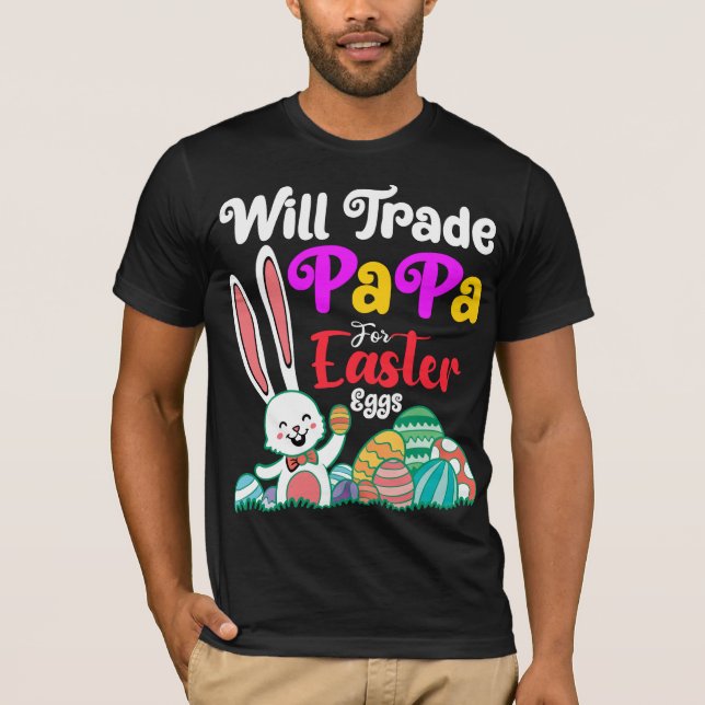 Camiseta ¿Comerciará Papá Por Huevos De Pascua? (Anverso)