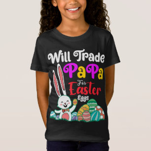 Camiseta ¿Comerciará Papá Por Huevos De Pascua?