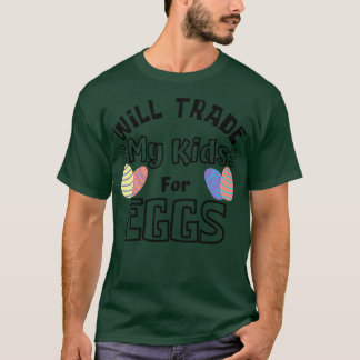 Camiseta Comerciaré A Mis Hijos Por Huevos Chiste De Pascua