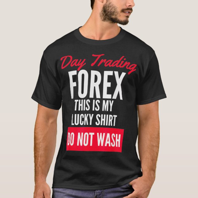 Camiseta Comercio De Forex Y Bolsa Haciendo Dólares Cada (Anverso)