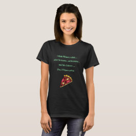 Camiseta Comería bastante una pizza