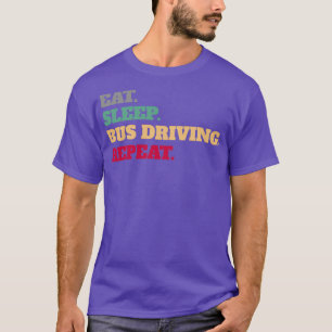 Camiseta Cómese el bus de sueño conduciendo de nuevo dicien