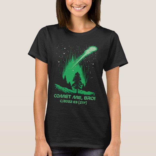 Camiseta Comet Me Bro Green Comet C2022 E3 ZTF (Anverso)