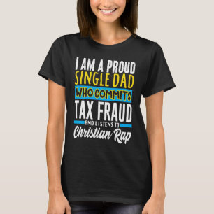 Camiseta Cometer fraude fiscal raro meme extrañamente espec