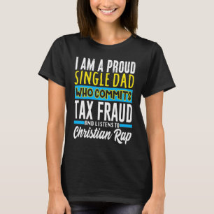Camiseta Cometer Fraude Impositivo Extrañamente Meme Especí