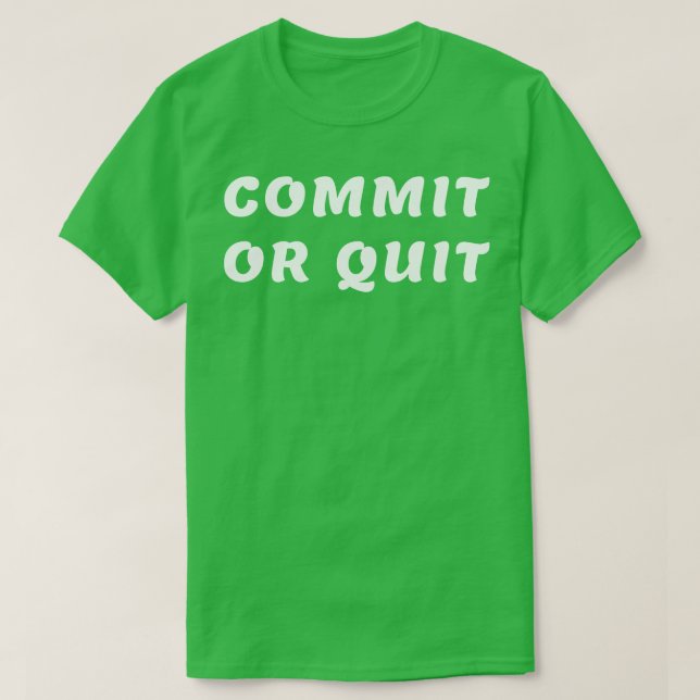 Camiseta Cometer o salir 1 (Diseño del anverso)