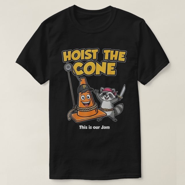 Camiseta Comfort Colors® Hoist The Cone (Diseño del anverso)