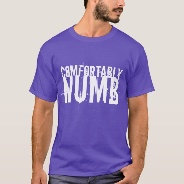 Camiseta Comfortablemente entumecido (Anverso)