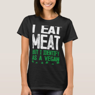Camiseta Comí Carne Pero Me Identificé Como Vegetaria Veget