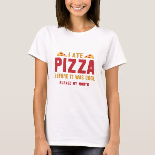 Camiseta Comí Pizza Antes De Que Fuera Guay