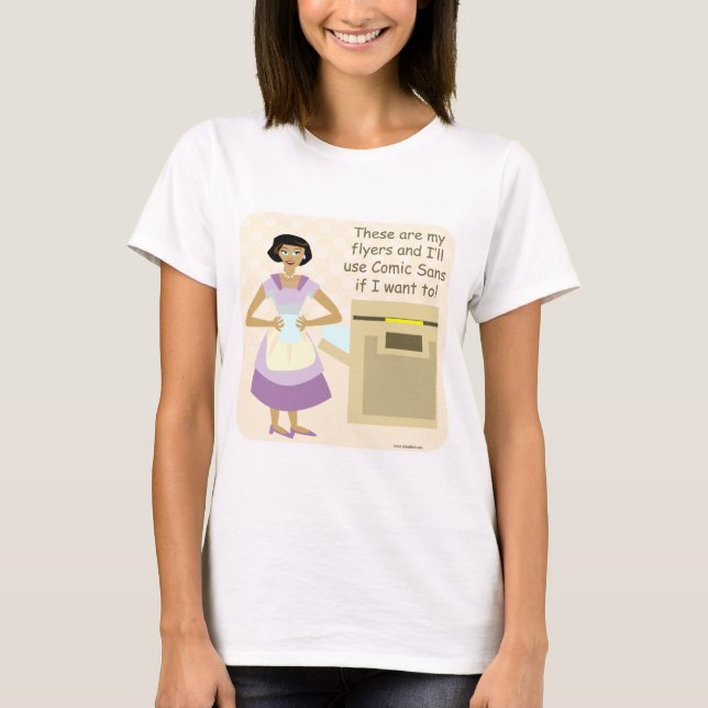 Camiseta Comic Sans Housewife Funny Fifties Motto (Anverso)