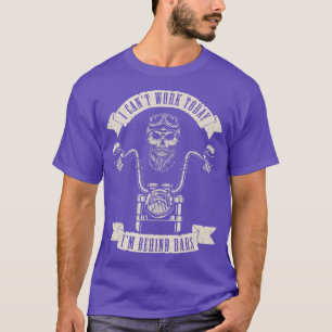 Camiseta Cómico moto op, no puedo venir a trabajar con homb